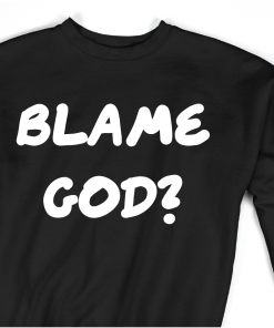 Blame God crewneck